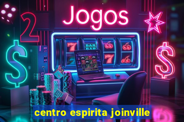 centro espirita joinville